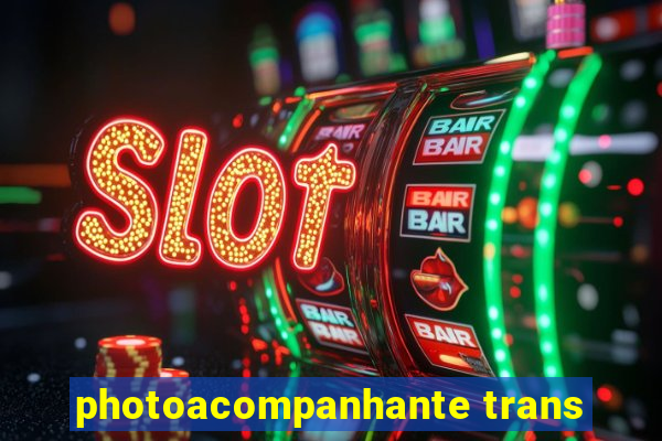 photoacompanhante trans